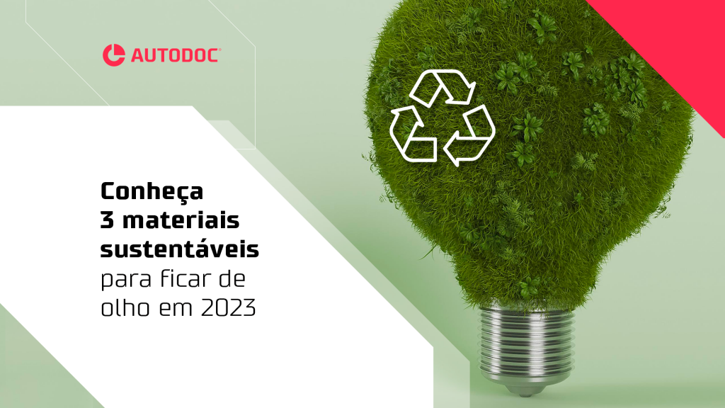 Conheça 3 materiais sustentáveis para ficar de olho em 2023