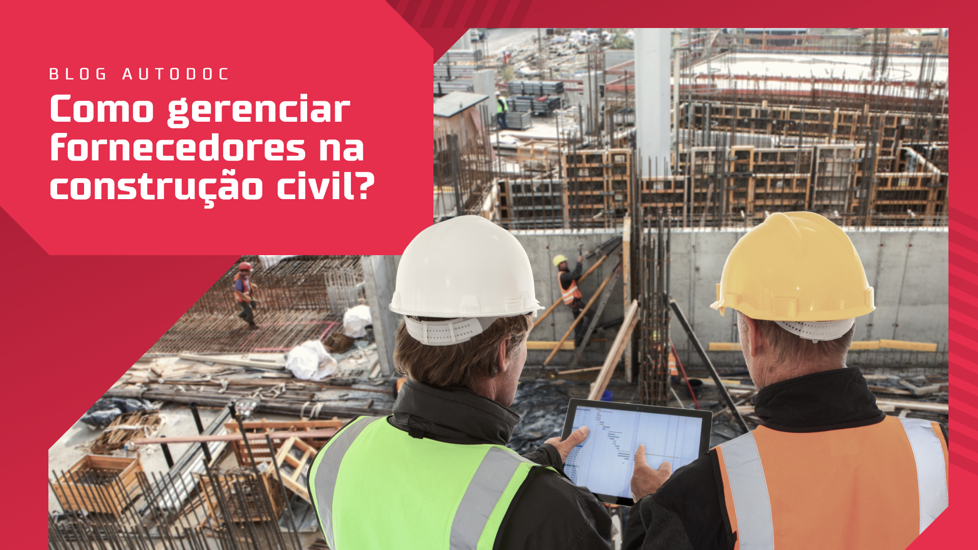 Como gerenciar fornecedores na construção civil?