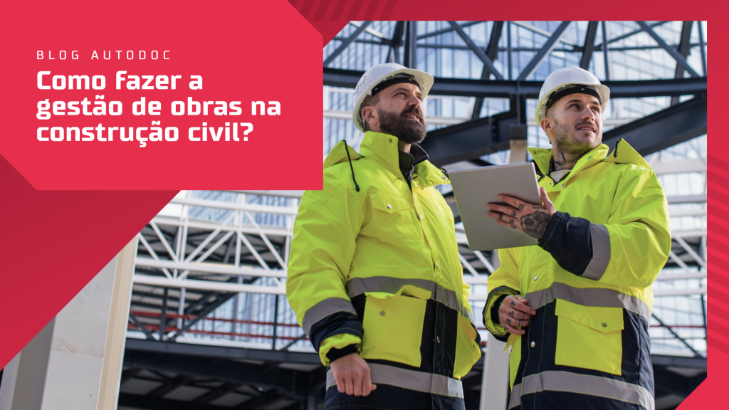 gestão de obras na construção civil